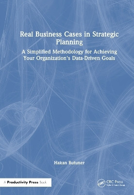 Real Business Cases in Strategic Planning(English, Paperback, Butuner Hakan)