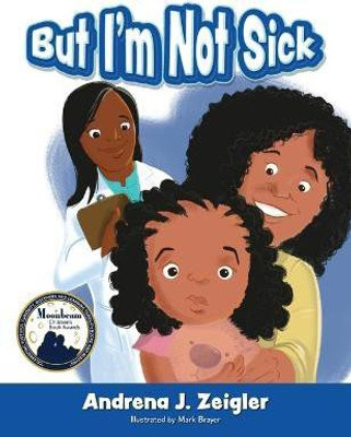 But I'm Not Sick!(English, Paperback, Zeigler Andrena)