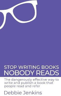 Stop writing books nobody reads(English, Paperback, Jenkins Debbie)