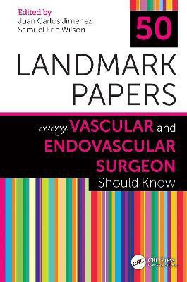 50 Landmark Papers Every Vascular and Endovascular Surgeon Should Know(English, Paperback, unknown)