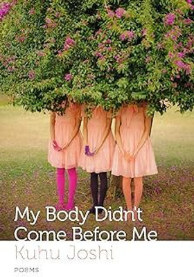 My Body Didn't Come Before Me(English, Hardcover, unknown)