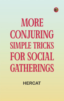 More Conjuring: Simple Tricks for Social Gatherings(Paperback, Hercat)