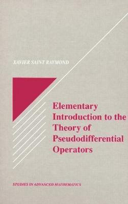 Elementary Introduction to the Theory of Pseudodifferential Operators(English, Hardcover, Raymond Xavier Saint)