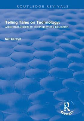 Telling Tales on Technology(English, Hardcover, Selwyn Neil)