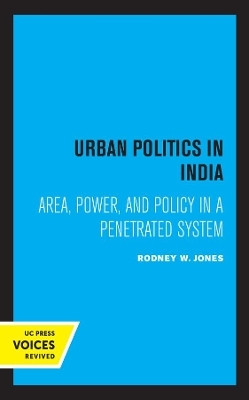 Urban Politics in India(English, Paperback, Jones Rodney W.)