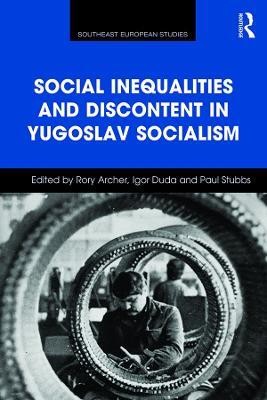 Social Inequalities and Discontent in Yugoslav Socialism(English, Electronic book text, unknown)