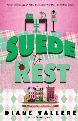 Suede to Rest(English, Paperback, Vallere Diane)