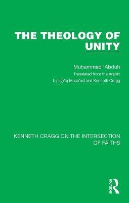 The Theology of Unity(English, Hardcover, 'Abduh Muhammad)