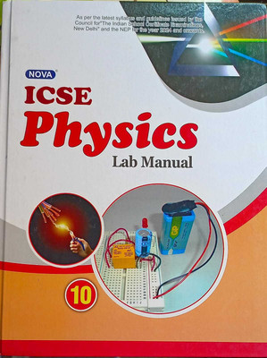 Nova ICSE physics lab manual class 10(Book, R.k.kukreja, John Rafi)