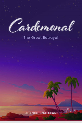 Cardemonal  - The great Betrayal(English, Paperback, Jeynikil Nadaar)