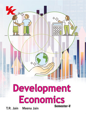 Development Economics B.A-III Sem-V KUK/CRSU/GJU University 2023-2024 Examination(Paperback, T.R Jain, Meenu Jain)