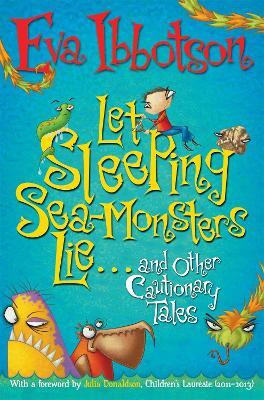 Let Sleeping Sea-Monsters Lie(English, Electronic book text, Ibbotson Eva)