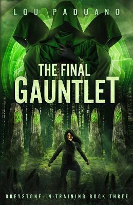 The Final Gauntlet(English, Paperback, Paduano Lou)