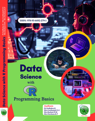 Data Science with R Programming Basics(Paperback, Dr.Sudhakar.K, Mrs.Geethanjali.S.G, Mrs.Rashmi.D.M, Mrs.Sinchana K.P)