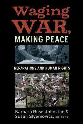 Waging War, Making Peace  - Reparations and Human Rights(English, Paperback, unknown)
