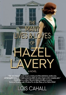 The Many Lives & Loves of Hazel Lavery(English, Hardcover, Cahall Lois)