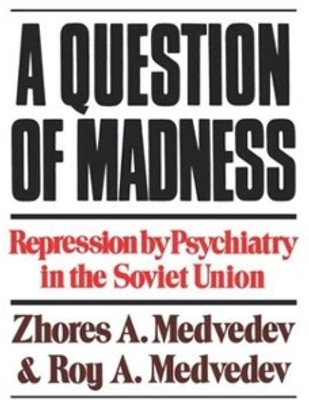 A Question of Madness(English, Paperback, Medvedev Zhores)