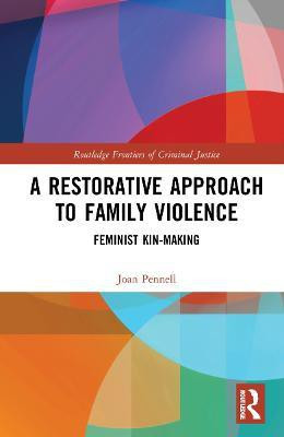 A Restorative Approach to Family Violence(English, Hardcover, Pennell Joan)