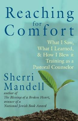 Reaching for Comfort(English, Paperback, Mandell Sherri)