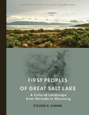 First Peoples of Great Salt Lake(English, Paperback, Simms Steven R.)