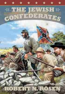 The Jewish Confederates(English, Hardcover, Rosen Robert N.)