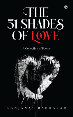 The 51 Shades of Love(English, Paperback, Sanjana Prabhakar)