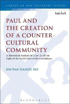 Paul and the Creation of a Counter-Cultural Community(English, Electronic book text, Ho Sin-pan Daniel Dr)