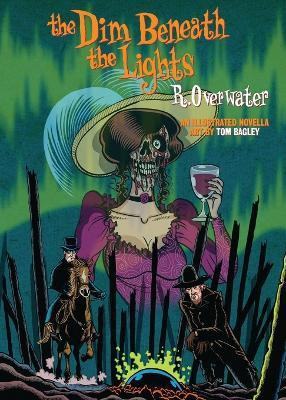 The Dim Beneath the Lights(English, Paperback, Overwater R)