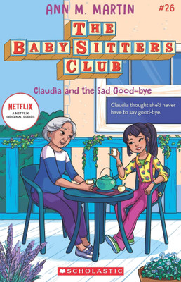 Claudia and the Sad Good-Bye (Netflix Edition)(English, Paperback, Martin Ann M)