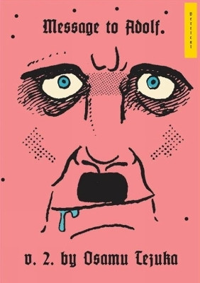 Message to Adolf, Vol. 2(English, Hardcover, Tezuka Osamu)