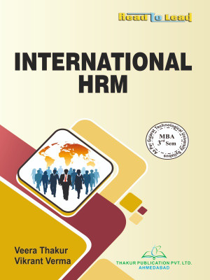 International HRM GTU MBA 3 Semester  - GTU MBA 3 Semester International HRM thakur Publication book(Paperback, Mrs. Veera Thakur, Mr. Vikrant Gupta)