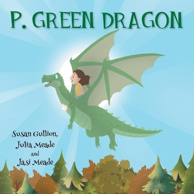 P. Green Dragon(English, Paperback, Gullion Susan)