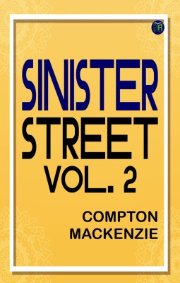 Sinister Street, vol. 2(Paperback, Compton MacKenzie)