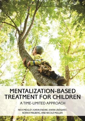 Mentalization-Based Treatment for Children(English, Paperback, Midgley Nick)