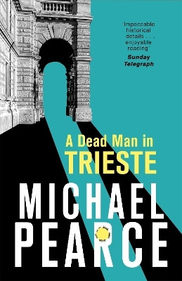 A Dead Man in Trieste(English, Paperback, Pearce Michael)