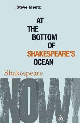 At the Bottom of Shakespeare's Ocean(English, Electronic book text, Mentz Steve Dr)