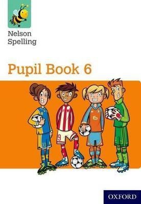 Nelson Spelling Pupil Book 6 Year 6/P7(English, Paperback, Jackman John)