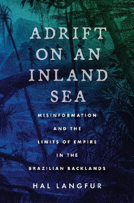 Adrift on an Inland Sea(English, Hardcover, Langfur Hal)