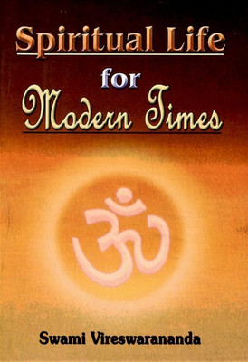 Spiritual Life for Modern Times(Paperback, Swami Vireshwarananda)