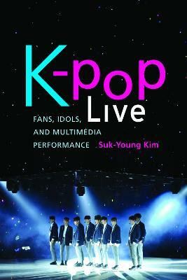 K-pop Live(English, Hardcover, Kim Suk-Young)