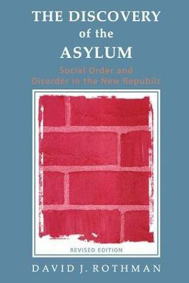 The Discovery of the Asylum(English, Paperback, Rothman David J)