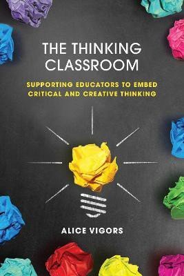 The Thinking Classroom(English, Paperback, Vigors Alice)