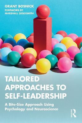 Tailored Approaches to Self-Leadership(English, Paperback, Bosnick Grant)