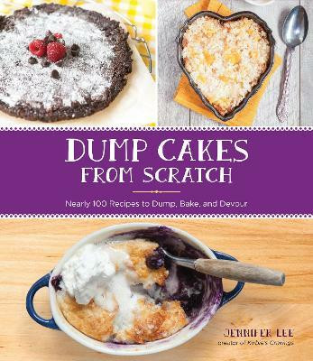 Dump Cakes from Scratch(English, Electronic book text, Lee Jennifer)