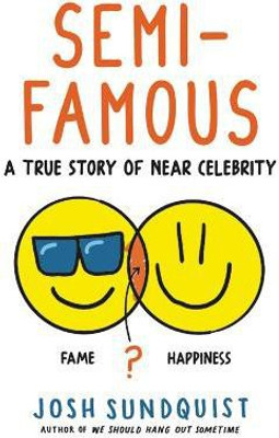 Semi-Famous(English, Hardcover, Sundquist Josh)