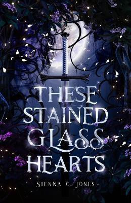 These Stained Glass Hearts(English, Paperback, Jones Sienna C)