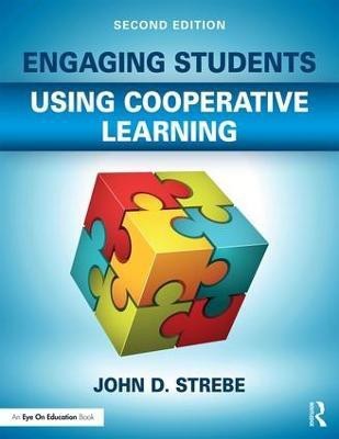 Engaging Students Using Cooperative Learning(English, Paperback, Strebe John D.)