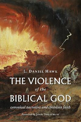 The Violence of the Biblical God(English, Paperback, Hawk L. Daniel)