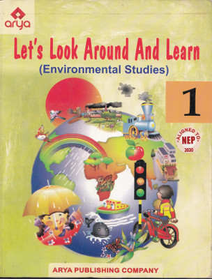 Let's Look Around And Learn Environmental Studies For Class 1 (Based on NCERT Textbook) - Examination 2023-2024(Paperback, Shyamali Biswas, S.P. Gupta)