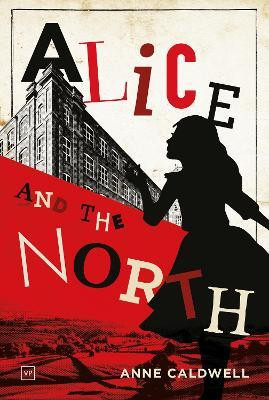 Alice and the North(English, Paperback, Caldwell Anne)